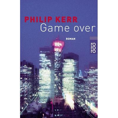 Game over, Taschenbuch von Philip Kerr, Rowohlt Taschenbuch