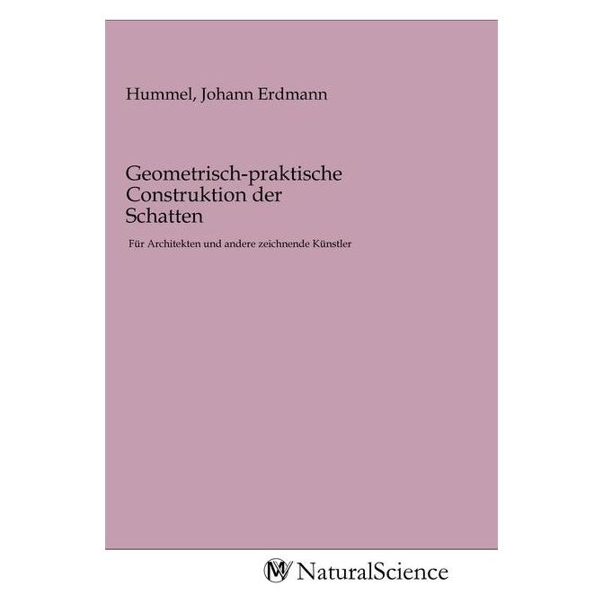 MV-NaturalScience Geometrisch-praktische Construktion der Schatten (Deutsch, Softcover, Johann Erdmann Hummel) (56140787)