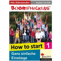 Boomwhackers - How To Start, Schulbücher von KOHL VERLAG Der Verlag mit dem Baum