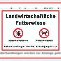 HB-Druck Landwirtschaftliche Futterwiese Betreten und Hunde verboten Schild A5 (148x210mm)