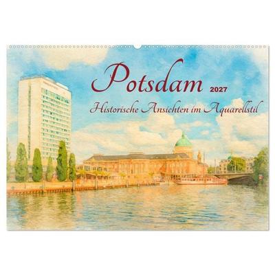 Potsdam – Historische Ansichten im Aquarellstil (Wandkalender 2027 DIN A2 quer), CALVENDO Monatskalender