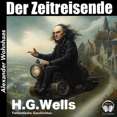 Der Zeitreisende - H. G. Wells, Audio, 4056813938968