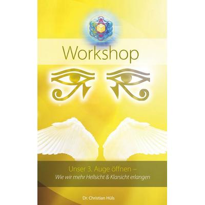 Unser 3. Auge öffnen, Taschenbuch von Christian Hüls, BoD – Books on Demand, 978-3-7481-9333-3