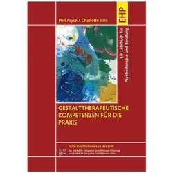 Gestalttherapeutische Kompetenzen für die Praxis, Fachbücher von Charlotte Sills, Phil Joyce