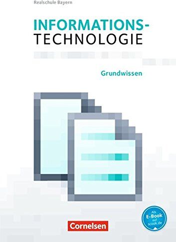 Julia Beck - Informationstechnologie - Realschule Bayern / 5.-8. Schuljahr - Anfangsunterricht: Schülerbuch - Preis vom 09.10.2026 07:28:09 h