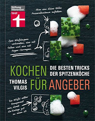 Thomas Vilgis - Kochen für Angeber: Die besten Tricks der Spitzenköche - Preis vom 02.10.2026 23:42:20 h