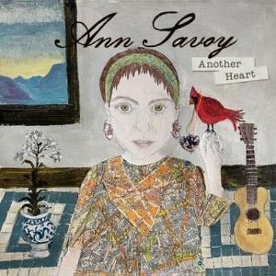 Another Heart - Ann Savoy, CD