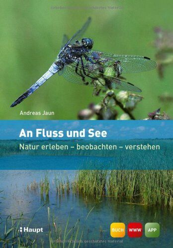 Andreas Jaun - An Fluss und See: Natur erleben - beobachten - verstehen - Preis vom 02.10.2026 23:42:20 h