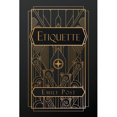 Etiquette, Taschenbuch von Emily Post, Natal Publishing, Llc