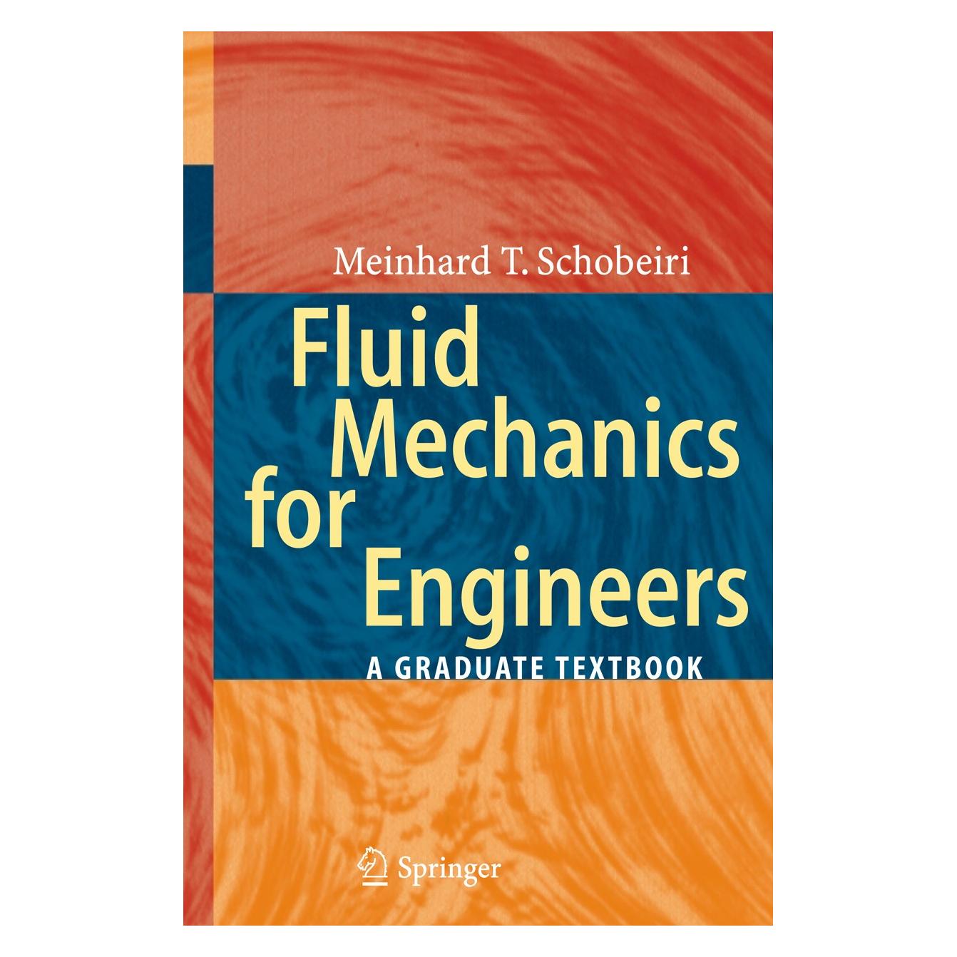 Springer Fluid Mechanics for Engineers (Englisch, Hardcover, Meinhard T. Schobeiri) (9783642115936)