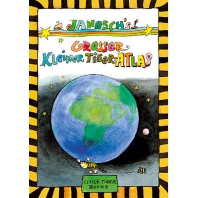 Großer Kleiner Tiger-Atlas, Gebundene Ausgabe von Janosch, Little Tiger, 978-3-931081-49-2