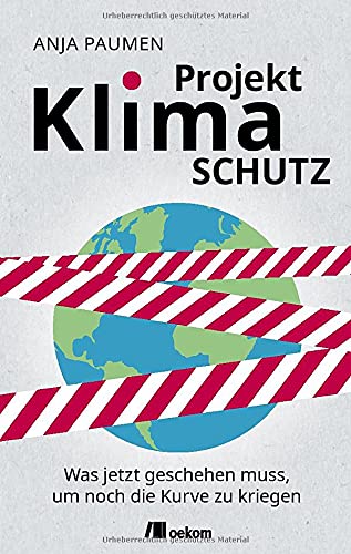 Anja Paumen - Projekt Klimaschutz: Was jetzt geschehen muss, um noch die Kurve zu kriegen - Preis vom 09.10.2026 07:28:09 h