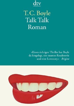 Boyle, T. C. - Talk Talk: Roman - Preis vom 09.10.2026 07:28:09 h