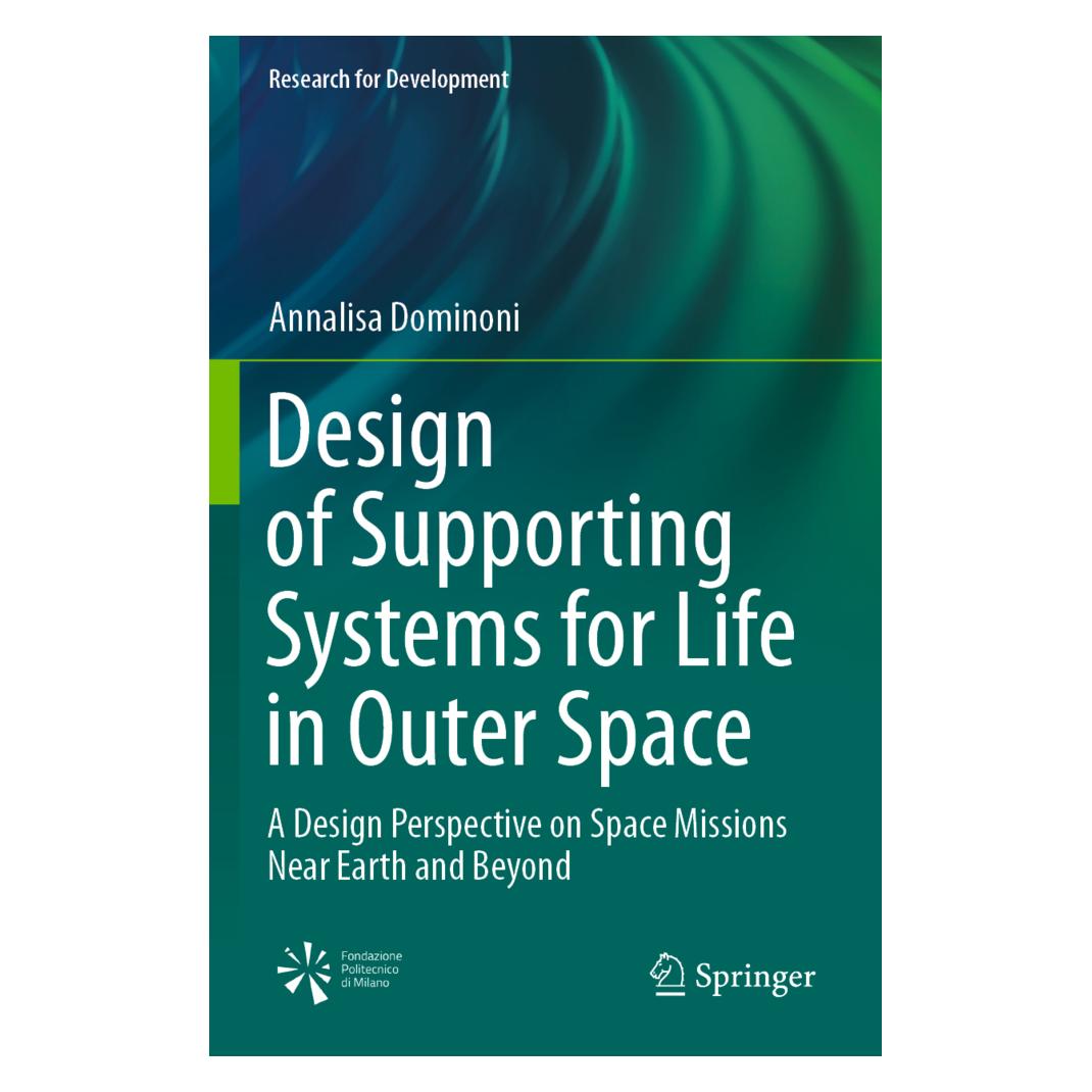 Springer Design of Supporting Systems for Life in Outer Space (Englisch, Softcover, Annalisa Dominoni) (56216718)