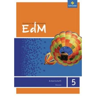 Elemente der Mathematik 5. Arbeitsheft. G8. Hessen, Geheftet von , Schroedel