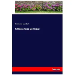 Christianens Denkmal, Belletristik von Hermann Gundert