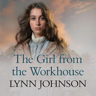 The Girl from the Workhouse - Lynn Johnson, Audio, 9781788894104