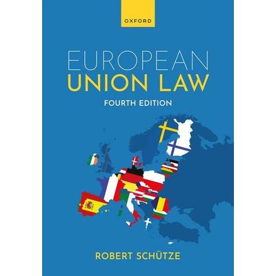 European Union Law, Taschenbuch von Robert Schütze, Oxford University Press, 978-0-19-894103-3