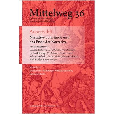 Auserzählt. Narrative vom Ende und das Ende der Narrative, Taschenbuch von , Hamburger Edition, HIS, 978-3-86854-785-6