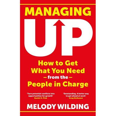 Managing Up, Taschenbuch von Melody Wilding, Penguin Books, 978-1-911709-95-4