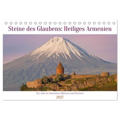 Steine Des Glaubens: Heiliges Armenien (Tischkalender 2027 DIN A5 quer), CALVENDO Monatskalender