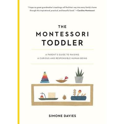 Montessori Toddler, Taschenbuch von Simone Davies, Workman Publishing, 978-1-5235-0689-7
