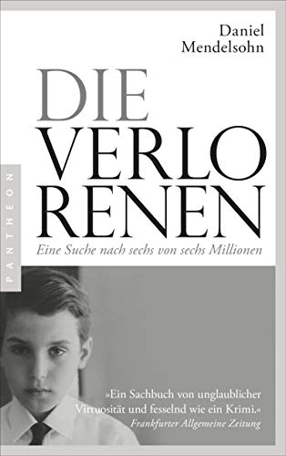 Daniel Mendelsohn - Die Verlorenen: Eine Suche nach sechs von sechs Millionen - Preis vom 06.10.2026 07:26:00 h