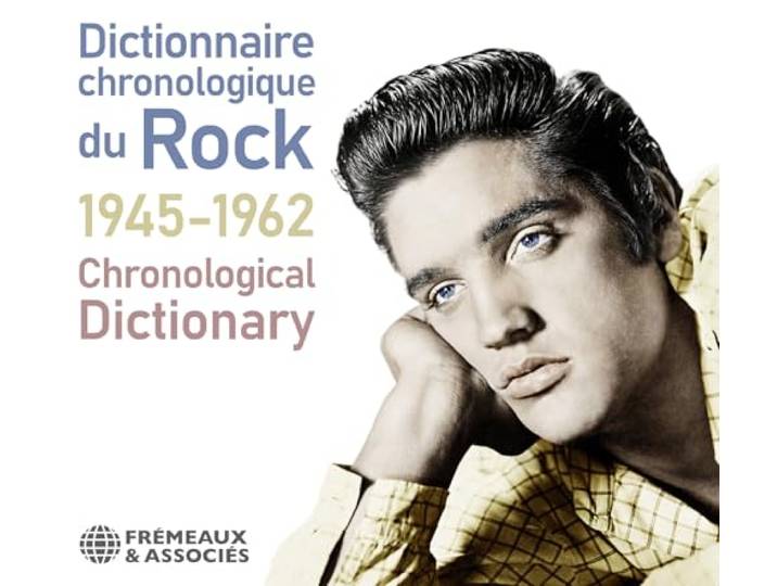 DICTIONNAIRE CHRONOLOGIQUE DU ROCK 1945-1962