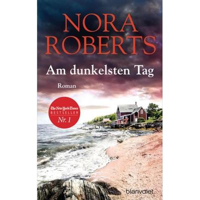 Am dunkelsten Tag, Gebundene Ausgabe von Nora Roberts, Blanvalet
