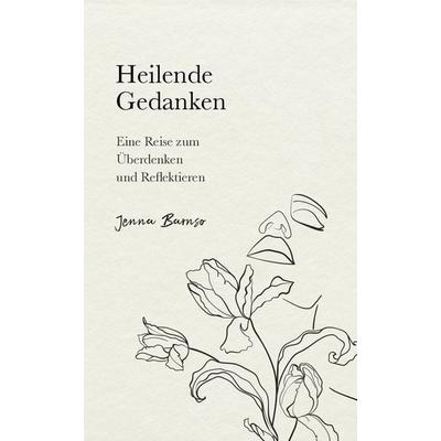 Heilende Gedanken, Paperback von Barnso Jenna, Bookhub, 978-3-9859100-6-9