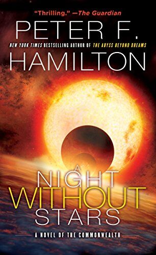 Hamilton, Peter F. - A Night Without Stars: A Novel of the Commonwealth (Commonwealth: Chronicle of the Fallers, Band 2) - Preis vom 15.10.2026 23:06:25 h