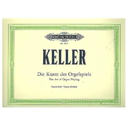 Die Kunst des Orgelspiels Orgelschule, Fachbücher von Hermann Keller