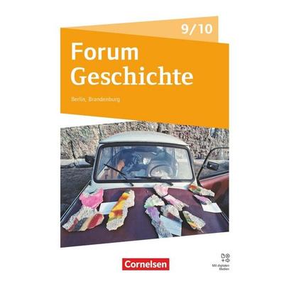 Forum Geschichte - Neue Ausgabe - Gymnasium Berlin/Brandenburg - Ausgabe ab 2025 - 9./10. Schuljahr, Gebundene Ausgabe von Andreas Schwerdtfeger,Anton