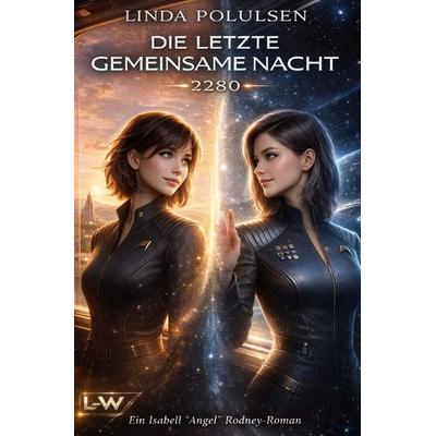 Die letzte gemeinsame Nacht, Taschenbuch von Linda Poulsen, Epubli, 978-3-565-33171-0
