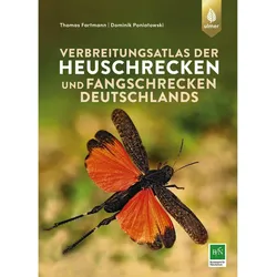 Verbreitungsatlas der Heuschrecken und Fangschrecken Deutschlands, Fachbücher von Thomas Fartmann, Dominik Poniatowski