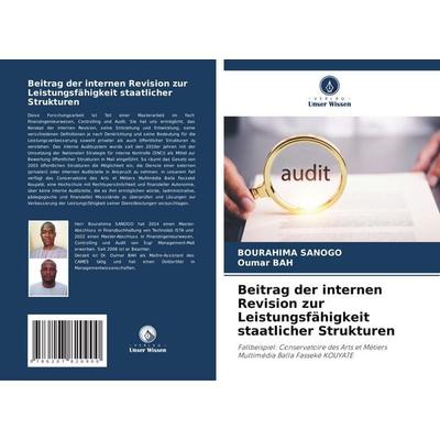 Beitrag der internen Revision zur Leistungsfähigkeit staatlicher Strukturen, Taschenbuch von Bourahima SANOGO,Oumar Bah, Verlag Unser Wissen,