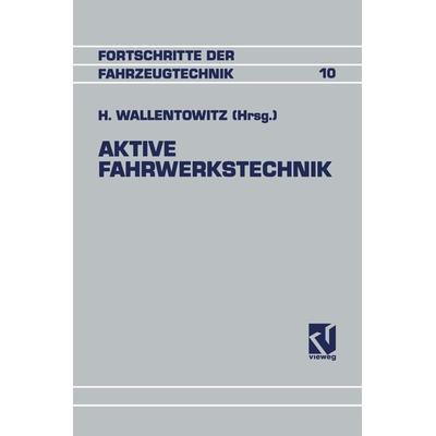Aktive Fahrwerkstechnik, Taschenbuch von NA Wallentowirz, Vieweg & Teubner, 978-3-663-00007-5