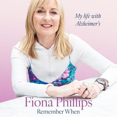 Remember When - Fiona Phillips, Audio, 9781035074907