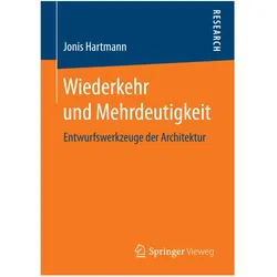 Wiederkehr und Mehrdeutigkeit, Fachbücher von Jonis Hartmann
