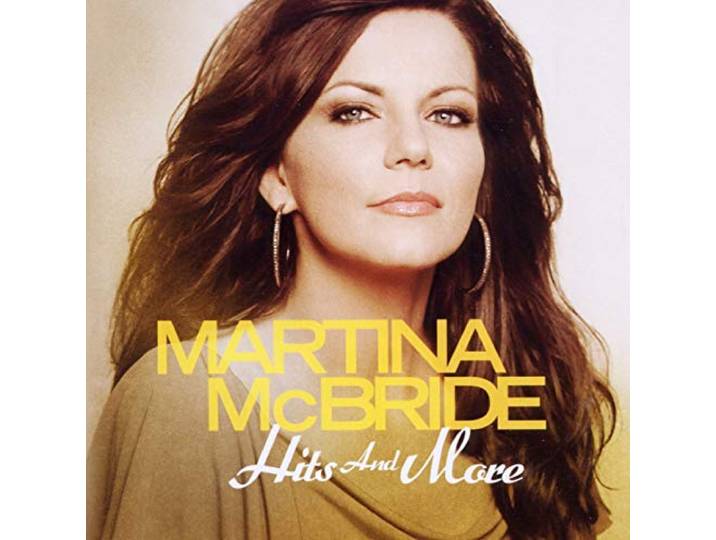 Martina Mcbride - Hits And More