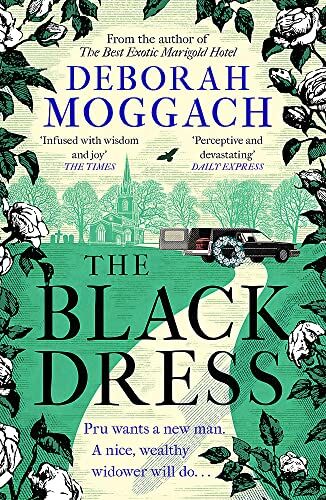 Deborah Moggach - The Black Dress: By the author of The Best Exotic Marigold Hotel - Preis vom 12.10.2026 11:37:12 h