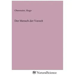 Der Mensch der Vorzeit, Fachbücher von Hugo Obermaier