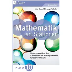 Mathematik an Stationen 10 Gymnasium, Schulbücher von Irina Bloch, Christoph Valentin