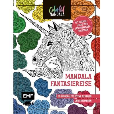 Colorful Mandala – Mandala – Fantasiereise, Taschenbuch von , Edition Michael Fischer / EMF Verlag, 978-3-7459-1306-4