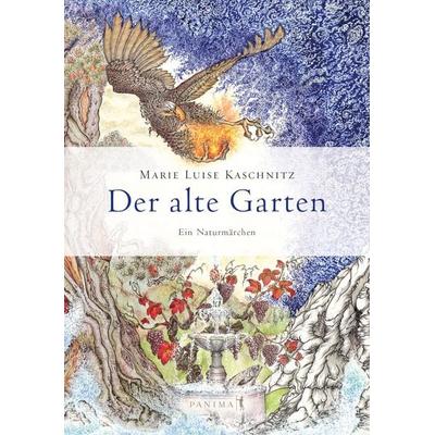 Der alte Garten, Gebundene Ausgabe von Marie Luise Kaschnitz, Panima, 978-3-9827669-2-8