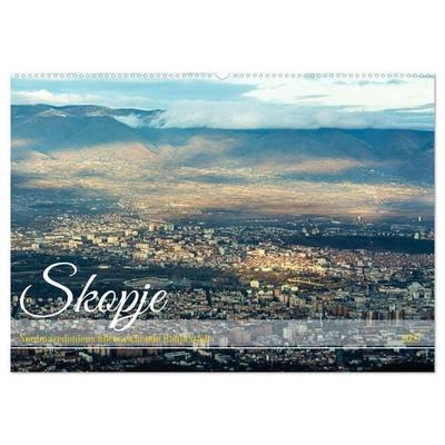 Skopje - Nordmazedoniens überraschende Hauptstadt (Wandkalender 2027 DIN A2 quer), CALVENDO Monatskalender