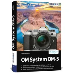 OM System OM-5, Ratgeber von Lothar Schlömer