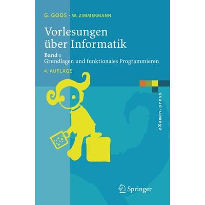 Vorlesungen über Informatik, Taschenbuch von Gerhard Goos,Wolf Zimmermann, Springer Berlin, 978-3-540-67270-8