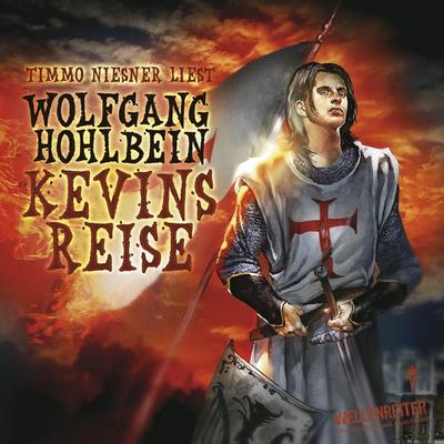 Kevin von Locksley - Kevins Reise - Die Abenteuer des Kevin von Locksley - Wolfgang Hohlbein, Audio, 9783838762784