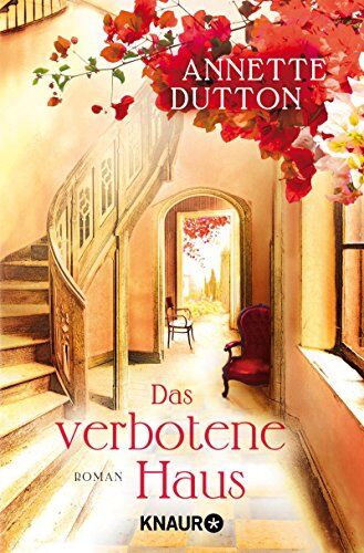 Annette Dutton - Das verbotene Haus: Roman - Preis vom 11.10.2026 03:10:56 h